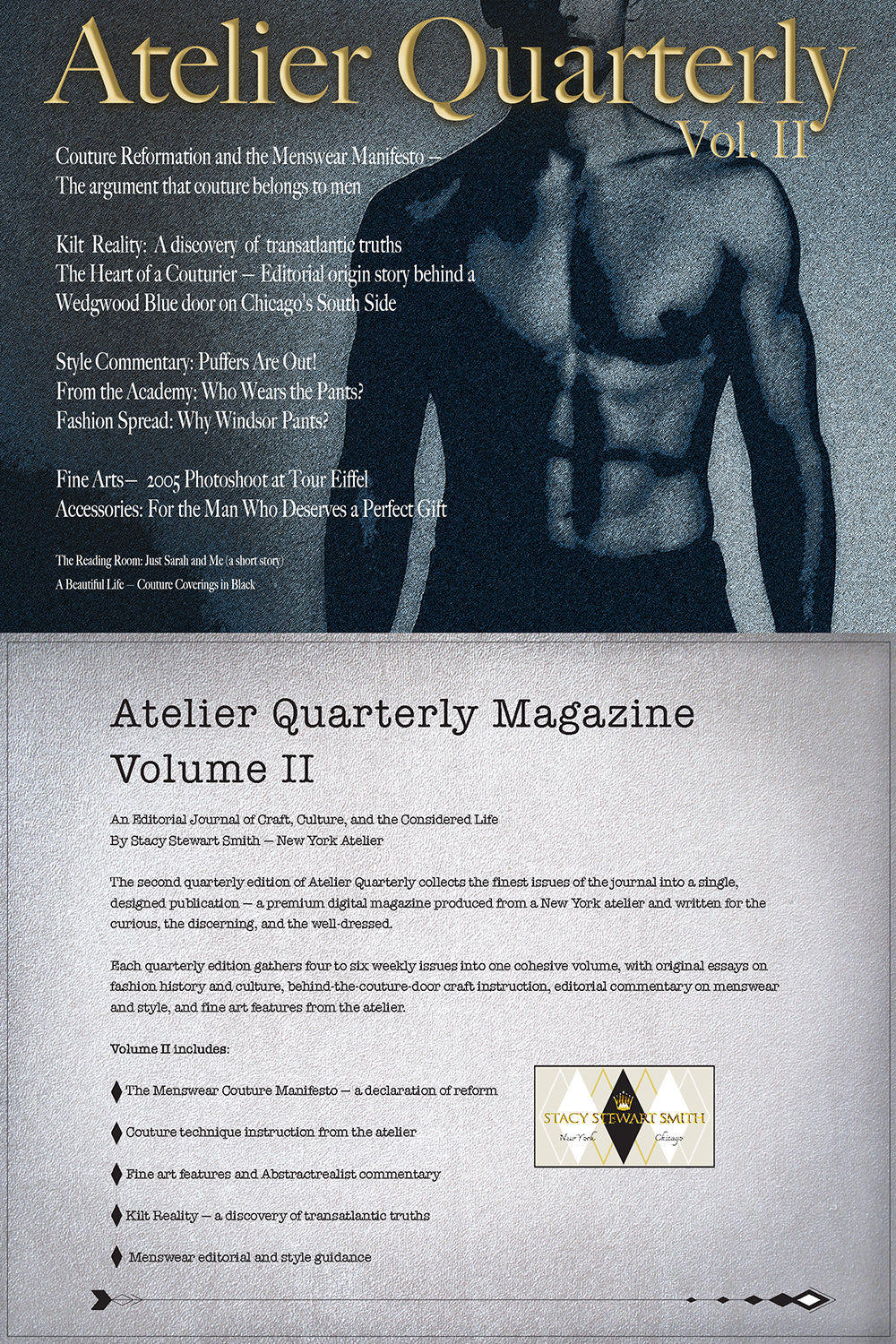 Front cover of Atelier Quarterly Magazine Volume II, featuring a grayscale photo of a shirtless male model wearing a jacket, with large gold title text at the top and article teasers below on a light gray background with  TOC.